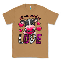 Toasted Coconut All We Need İs Moo Love Classic Tee - SublimationCraftShop