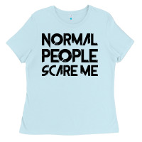 Baby Blue Normal People Scare Me Ladies Tee - Bettercallsaul