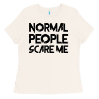 Bone Normal People Scare Me Ladies Tee - Bettercallsaul