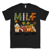 Black Milf Man I Love Fall Classic Tee - texasbilliewilder