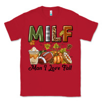 Red Milf Man I Love Fall Classic Tee - texasbilliewilder