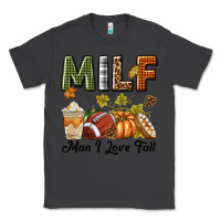 Smoke Milf Man I Love Fall Classic Tee - texasbilliewilder