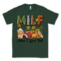 Sports Green Milf Man I Love Fall Classic Tee - texasbilliewilder
