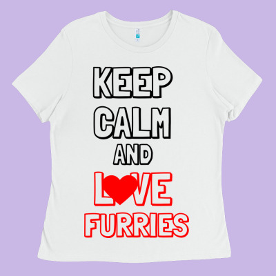 Keep Calm And Love Furries Ladies Tee Designed By Bettercallsaul