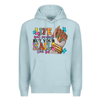 Blue Mist Life isn't perfect but your nails can be Premium Hoodie - RanaPortraitStore