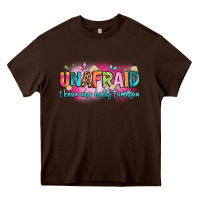 Chocolate Brown unafraid i know who holds tomorrow Heavy Core Tee - Artiststas