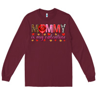 Burgundy Mommy is my valentine mother's day Long Sleeve Tee - HowdyJamesFarm