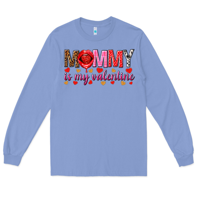 Mommy Is My Valentine Mother's Day Long Sleeve Tee by HowdyJamesFarm | Teevron