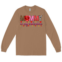Toasted Coconut Mommy is my valentine mother's day Long Sleeve Tee - HowdyJamesFarm