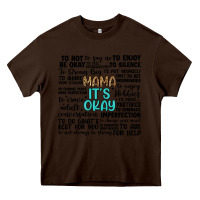 Chocolate Brown mama it s okay Heavy Core Tee - Artiststas