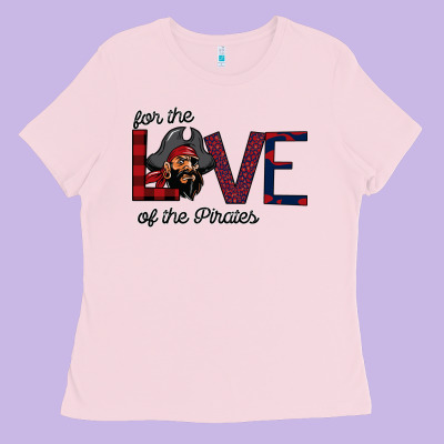 For The Love Of The Pirates Ladies Tee Designed By Bettercallsaul