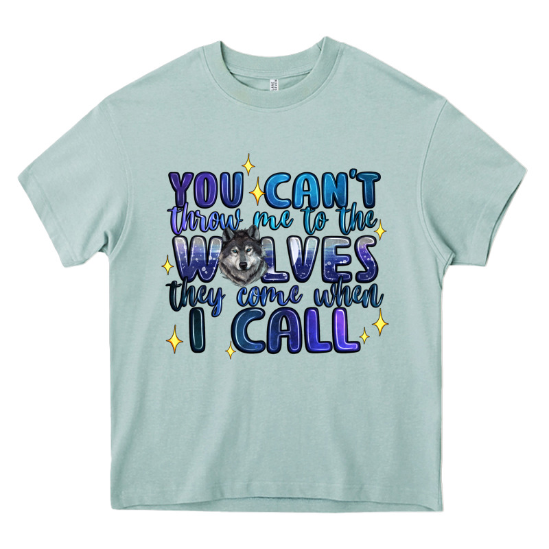 You Cant Throw Me To The Wolves They Come When I C Heavy Core Tee by Artiststas | Teevron