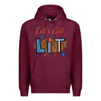 Burgundy let's get lit 1 Premium Hoodie - BundleAndBundleShop