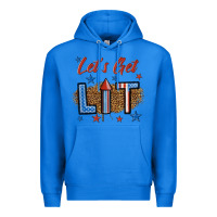 True Royal let's get lit 1 Premium Hoodie - BundleAndBundleShop