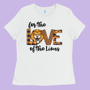 For The Love Of The Lions Ladies Tee Designed By Bettercallsaul