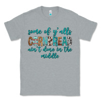 Heather Grey Some of Y'alls Cornbread Ain't Done In Middle Classic Tee - texasbilliewilder