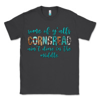 Smoke Some of Y'alls Cornbread Ain't Done In Middle Classic Tee - texasbilliewilder