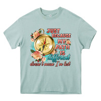Just Because My Path Is Different Heavy Core Tee | Teevron