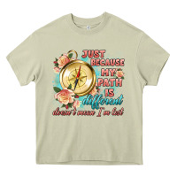 Mossy just because my path is different Heavy Core Tee - Artiststas