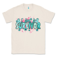 Natural I am a survivor teal ribbon Ovarian Cancer Classic Tee - NancyCooperArtShop