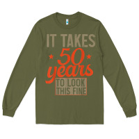 Army Green 50 years old 50th birthday gifts for men and women Long Sleeve Tee - minhPixels