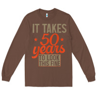 Chestnut 50 years old 50th birthday gifts for men and women Long Sleeve Tee - minhPixels