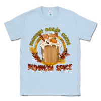 Dusty Blue Mommy Needs Some Pumpkin Spice Classic Tee - texasbilliewilder