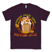 Plum Mommy Needs Some Pumpkin Spice Classic Tee - texasbilliewilder