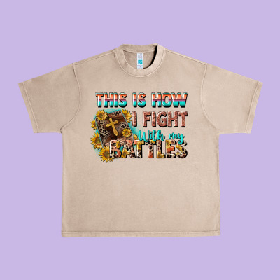 This Is How I Fight With My Battles Urban Heavy Tee Designed By Cowgirlartshop