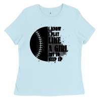 Baby Blue I Know I Play Like A Girl Try To Keep Up Ladies Tee - Bettercallsaul