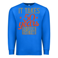 True Royal 50 years old 50th birthday gifts for men and women Premium Sweatshirt - minhPixels