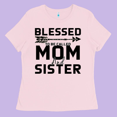 Blessed Mom And Sister Ladies Tee Designed By Bettercallsaul