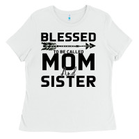 White Blessed Mom And Sister Ladies Tee - Bettercallsaul
