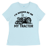 Baby Blue I D Rather Be On My Tractor Ladies Tee - Bettercallsaul