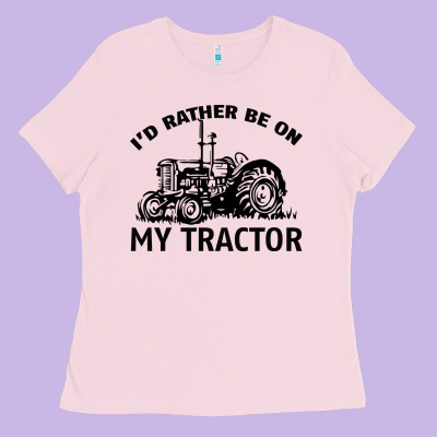 I D Rather Be On My Tractor Ladies Tee Designed By Bettercallsaul