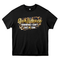 Black god fidence knowing i can't but he can Heavy Core Tee - Artiststas