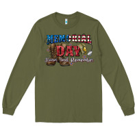 Army Green Memorial day honor ans remember Long Sleeve Tee - CowGirlArtShop