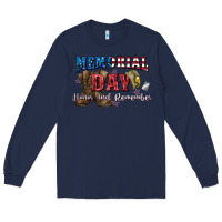 Navy Memorial day honor ans remember Long Sleeve Tee - CowGirlArtShop