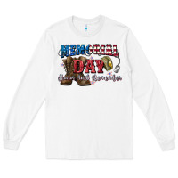 White Memorial day honor ans remember Long Sleeve Tee - CowGirlArtShop