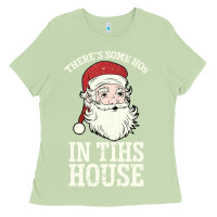 Matcha There's Some Ho Ho Ho's in this House Santa Claus Ladies Tee - Bettercallsaul
