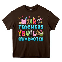 Chocolate Brown weird teachers build character Heavy Core Tee - Artiststas