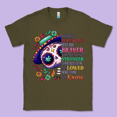 You Are Braver Than You Think Sugar Skull Classic Tee Designed By Nancycooperartshop