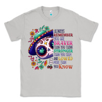 Moon Dust You are braver than you think sugar skull Classic Tee - NancyCooperArtShop