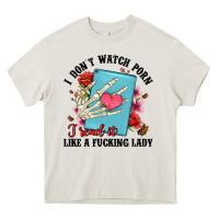 Cream i don t watch porn i read it like a fucking lady Heavy Core Tee - Artiststas