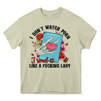 I Don T Watch Porn I Read It Like A Fucking Lady Heavy Core Tee | Teevron