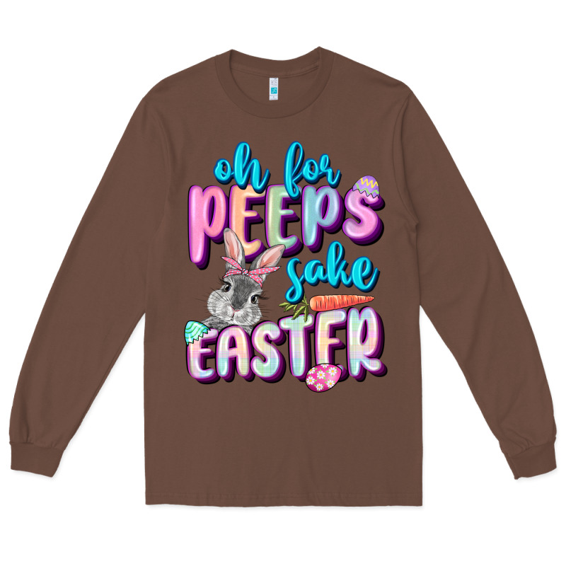 Oh For Peeps Sake Easter Day Long Sleeve Tee by CowGirlArtShop | Teevron