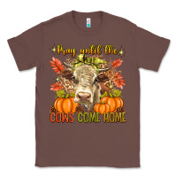Chestnut Pray Till The Cows Come Home Classic Tee - texasbilliewilder