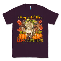 Plum Pray Till The Cows Come Home Classic Tee - texasbilliewilder