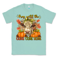 Seafoam Pray Till The Cows Come Home Classic Tee - texasbilliewilder