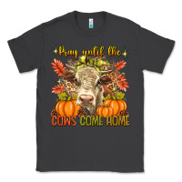 Smoke Pray Till The Cows Come Home Classic Tee - texasbilliewilder